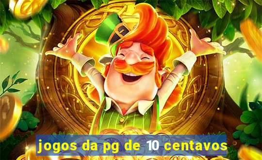 jogos da pg de 10 centavos